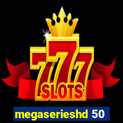 megaserieshd 50